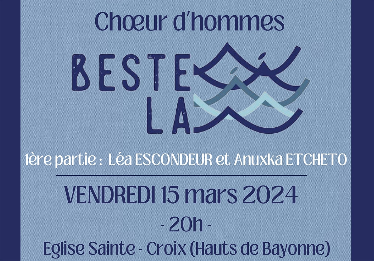 Concert du Chœur d&rsquo;hommes Bestela au profit du Fonds de Dotation vendredi 15 mars Bayonne