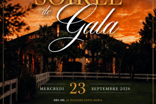 Soirée de Gala du Fonds de Dotation : le 23 septembre au Domaine Santa Maria à Villefranque